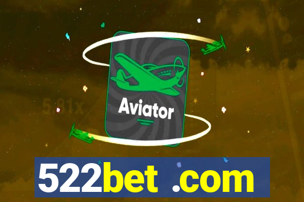 522bet .com